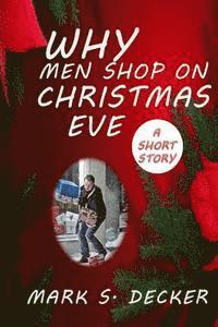 bokomslag Why Do Men Shop on Christmas Eve