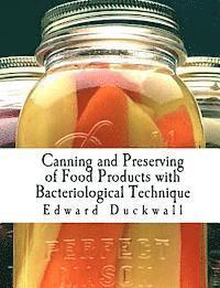 bokomslag Canning and Preserving of Food Products with Bacteriological Technique