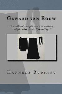 bokomslag Gewaad van Rouw: An Autobiography of an Extreme Calvinistic Upbringing