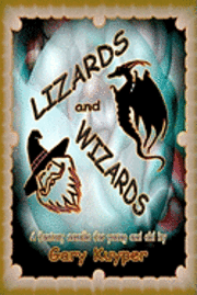 bokomslag LIZARDS and WIZARDS