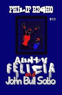 bokomslag Aunty Felicia and John Bull Sobo: Aunty Felicia Series