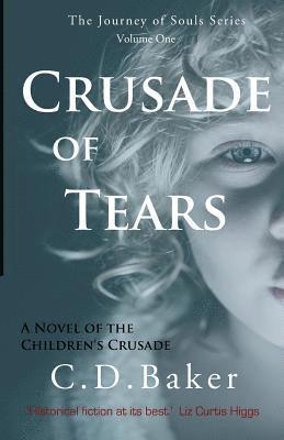 bokomslag Crusade of Tears: A Novel of the Children's Crusade