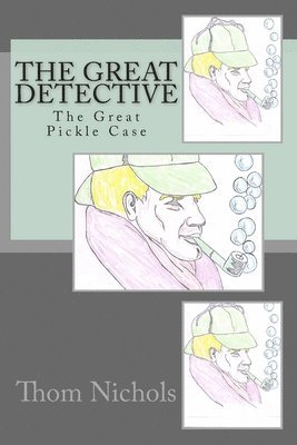 bokomslag The Great Detective: The Great Pickle Case