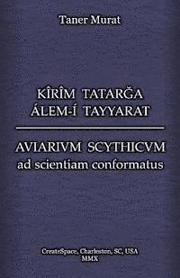 bokomslag Kîrîm Tatarga Álem-Í Tayyarat - Aviarium Scythicum Ad Scientiam Conformatus