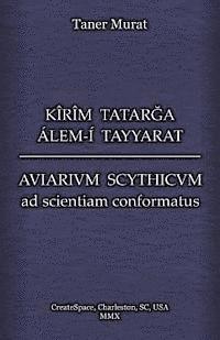 bokomslag Kîrîm Tatarga Álem-Í Tayyarat - Aviarium Scythicum Ad Scientiam Conformatus