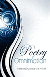 Poetry in Omnimotion 1