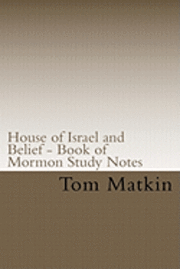 House of Israel and Belief - Book of Mormon Study Notes 1