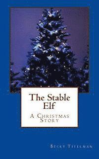 bokomslag The Stable Elf