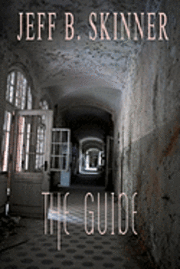 Jeff B. Skinner - The Guide, Häftad