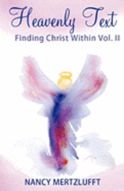 bokomslag Heavenly Text Finding Christ Within Vol. II