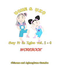 bokomslag Uche and Uzo Say It in Igbo Workbook Vol.1-4