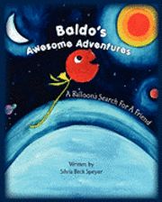 bokomslag Baldo's Awesome Adventures: A Balloon's Search For A Friend