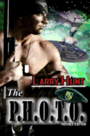Larry E. Hunt - The P.H.O.T.O., Häftad