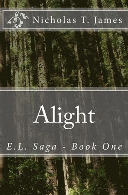 Alight: E.L. Saga - Book One 1
