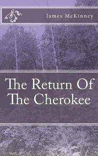 bokomslag The Return Of The Cherokee