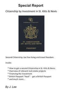 bokomslag Citizenship by Investment in St. Kitts & Nevis: Second Citizenship, tax free living and travel freedom.