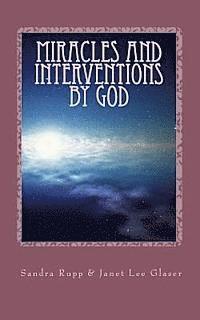 Miracles and Interventions by God 1