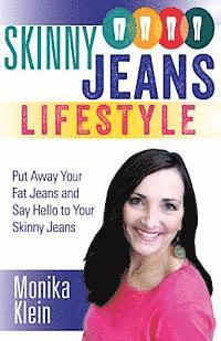 bokomslag Skinny Jeans Lifestyle: Revealed by Beverly Hills Nutritionist & Lifestyle Coach