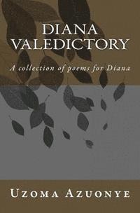 bokomslag Diana Valedictory: A collection of poems for Diana