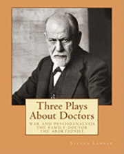 Three Plays About Doctors 1