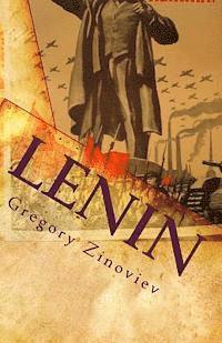 bokomslag Lenin: Speech to the Petrograd Soviet by Gregory Zinoviev Celebrating Lenin's Recovery from Wounds Received in the Attempt Ma