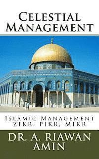 bokomslag Celestial Management: Islamic Management Wisdom for All Human Beings