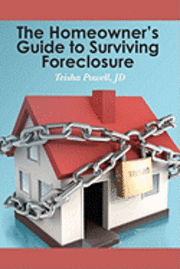 bokomslag The Homeowner's Guide to Surviving Foreclosure