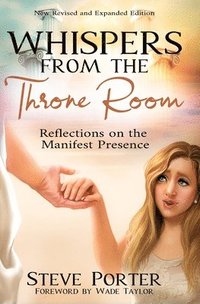 bokomslag Whispers from the Throne Room: Reflections on the Manifest Presence