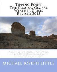 Michael Joseph Little - Tipping Point - The Coming Global Weather Crisis, Häftad