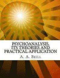 bokomslag Psychoanalysis Its Theories and Practical Application