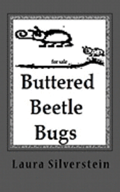 bokomslag Buttered Beetle Bugs: Short poems and silly rhymes