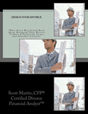 bokomslag Design Your Divorce: "What Every Man Should Know About Designing Their Divorce To Have A Financially Secure And Abundant Lifestyle"