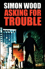 Asking For Trouble 1
