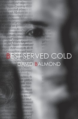 David Balmond - Best Served Cold, Häftad