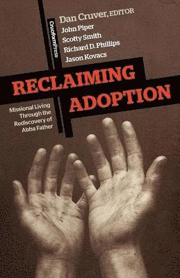 Dan Cruver - Reclaiming Adoption, Häftad. Tillgänglighet: Lägg i varukorg