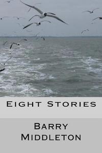 bokomslag Eight Stories: Selected Short Works