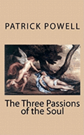 The Three Passions of the Soul 1