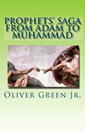 bokomslag Prophets' Saga from Adam to Muhammad: Stories of Prophets