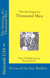 The Snoring of a Thousand Men: Foreword by Fay Weldon 1