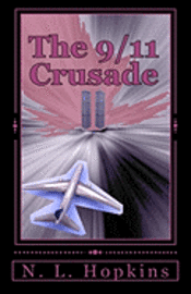 bokomslag The 9/11 Crusade: A Fact Based Novel