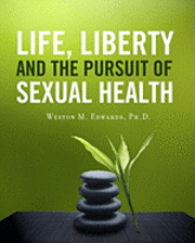 bokomslag Life, Liberty and the Pursuit of Sexual Health
