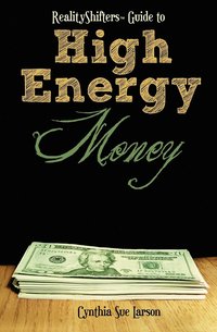 bokomslag RealityShifters Guide to High Energy Money