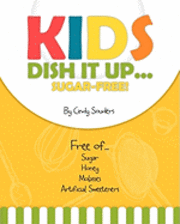 bokomslag Kids Dish It Up