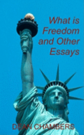 bokomslag What is Freedom and Other Essays