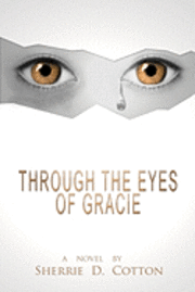 Through The Eyes of Gracie: Through The Eyes of Gracie 1