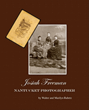 bokomslag Josiah Freeman,: Nantucket Photographer