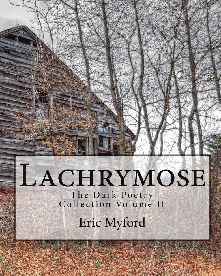Eric Myford - Lachrymose, Häftad