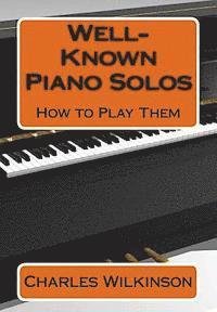 bokomslag Well-Known Piano Solos How to Play Them