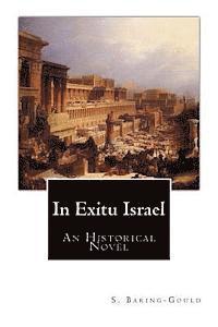 bokomslag In Exitu Israel: An Historical Novel