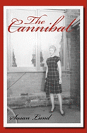 Susan Lund - The Cannibal, Häftad. Tillgänglighet: Lägg i varukorg